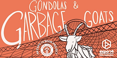 Imagem principal de Gondolas & Garbage Goats  ·  A Book Project