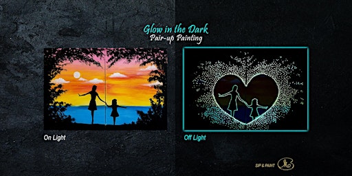 Imagen principal de Sip and Paint (Glow in the Dark Pair-Up Painting): Mom & Child(8pm Sat)