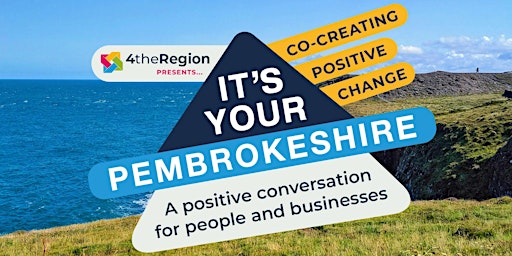 Imagem principal do evento It's Your Pembrokeshire - 4theRegion Conference