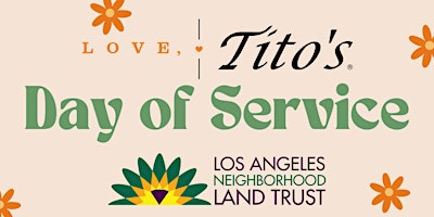 Imagem principal do evento Day of Service at Glazer Garden with Love, Tito's- Sat, May 18th