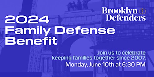 Imagem principal do evento Brooklyn Defenders Family Defense Benefit