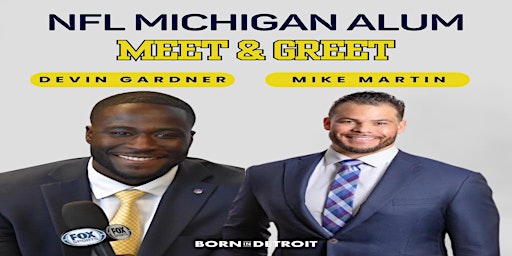 Hauptbild für Meet and Greet + Signing: Devin Gardner and Mike Martin