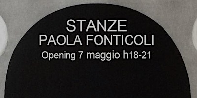 Hauptbild für "Stanze" mostra d'arte contemporanea di Paola Fonticoli