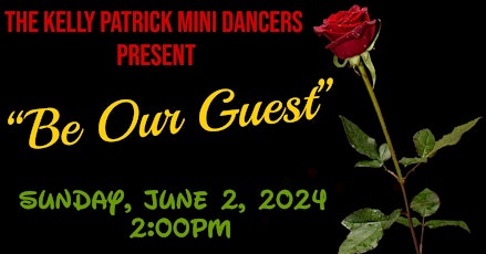 The Kelly Patrick Mini Dancers present “Be Our Guest”