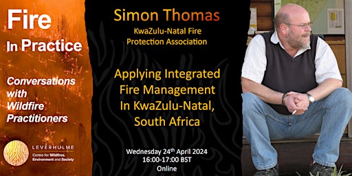Imagen principal de Fire in Practice  -  Simon Thomas, South Africa - Webinar