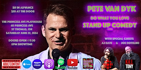 Pete Van Dyk's "Do What You Love" Stand Up Comedy Tour