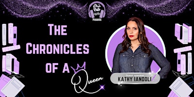 Imagem principal do evento GRL SND Presents: The Chronicles of a Queen with Kathy Iandoli