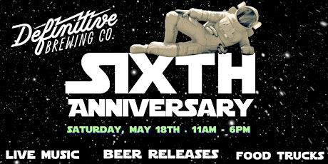 Definitive 6th Anniversary Bash