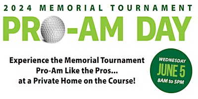 Primaire afbeelding van 2024 Memorial Tournament Pro-Am Day Fundraiser