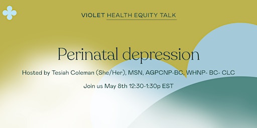 Imagen principal de Violet Health Equity Talk: Perinatal Depression