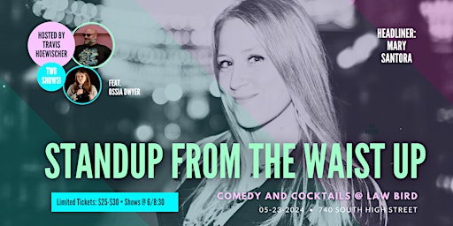 Imagen principal de Standup From the Waist Up: Mary Santora!