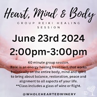 Image principale de Heart, Mind & Body Group Reiki Session at Wholehearted Winery
