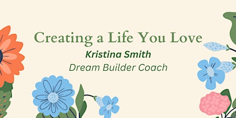 Creating a Life You Love