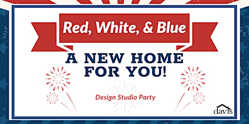 Primaire afbeelding van Red, White, & Blue: A New Home For You!