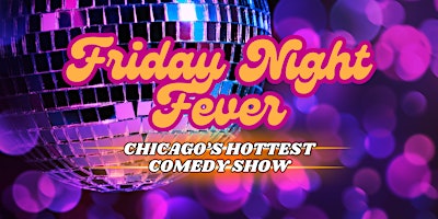 Hauptbild für Friday Night Fever Comedy Showcase