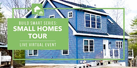 Build Smart Series (Part 1): Small Homes Tour