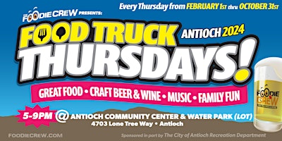 Imagem principal do evento Foodie Crew's Food Truck Thursdays - Antioch, CA