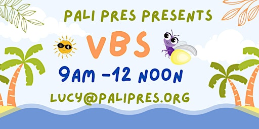 Vacation Bible School 2024 @ Pali Pres primary image