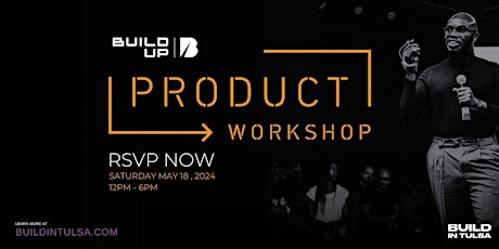 BUILD UP: Product Workshop