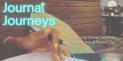 Hauptbild für Journal Journeys: Adventuring Through Our Paths with Paper, Pen, & Practice