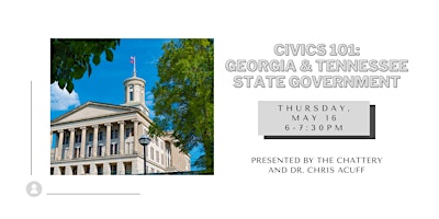Imagen principal de Civics 101: Georgia & Tennessee State Government - IN-PERSON CLASS