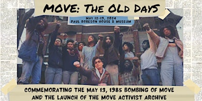 Image principale de MOVE The Old Days: Commemorating May 13, 1985 and Launch of MOVE Archive