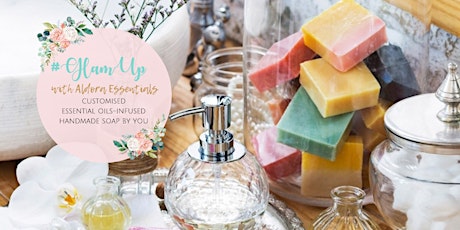 #GlamUp with Aldora Essentials - Custom Handmade Soaps By You primary image