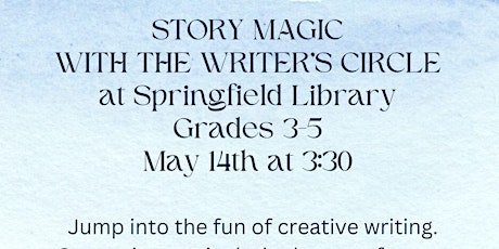 Story Magic with the Writer's Circle  - Grades 3-5