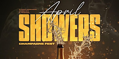 Hauptbild für April Showers • ChampagneFest • Haney v Garcia Night