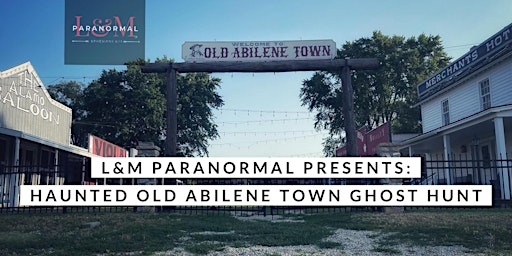 Guided Ghost Hunt through Old Abilene Town primary image