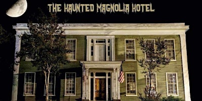 Image principale de HAUNTED Magnolia Hotel Inside GUIDED GHOST TOUR Seguin, Texas