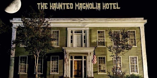 Immagine principale di HAUNTED Magnolia Hotel Inside GUIDED GHOST TOUR Seguin, Texas 