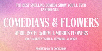 Imagem principal de Comedians And Flowers A Stand-Up Comedy Showcase