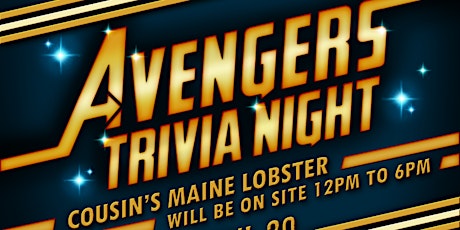 Avengers Trivia Night with Cousins Maine Lobster!