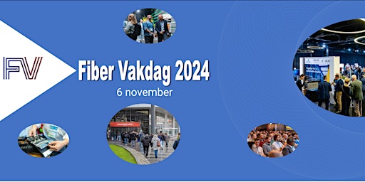 Imagen principal de Fiber Vakdag 2024