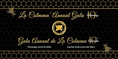 Hauptbild für La Colmena's Annual Gala - Celebrating its 10th Anniversary