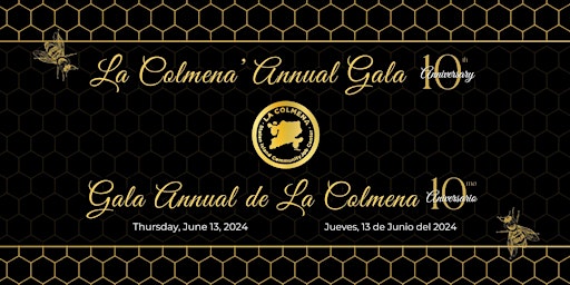 Hauptbild für La Colmena's Annual Gala - Celebrating its 10th Anniversary