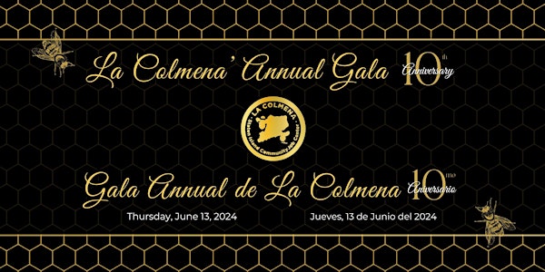 La Colmena's Annual Gala - Celebrating its 10th Anniversary