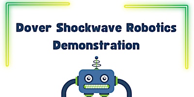 Imagen principal de Dover Shockwave Robotics Demonstration