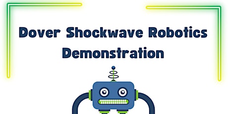 Dover Shockwave Robotics Demonstration
