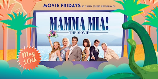 Imagem principal do evento Movie Fridays on Third Street Promenade: Mamma Mia!, 5/10