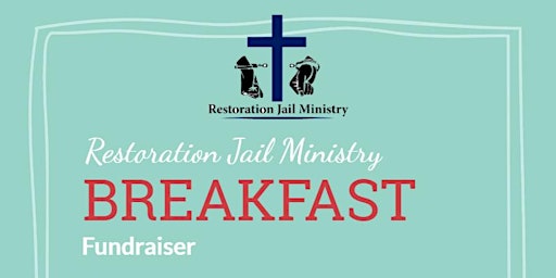 Restoration Jail Ministry Breakfast Fundraiser  primärbild