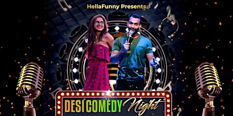 Hella DESI Comedy Night at SF's Newest Comedy Club!