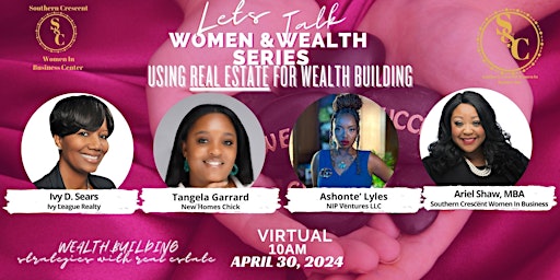 Primaire afbeelding van Women&Wealth Series: Using Real Estate As An Investment Tool