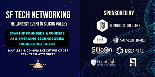 Imagem principal do evento San Francisco Tech Networking I Executive Order - 5/28