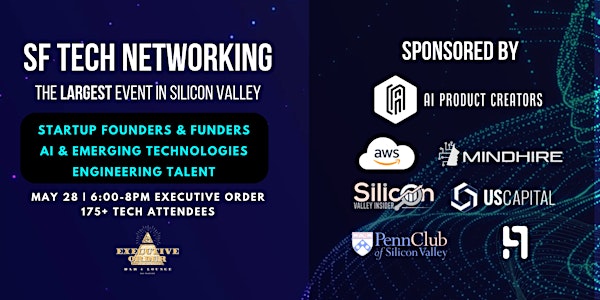 San Francisco Tech Networking I Executive Order - 5/28
