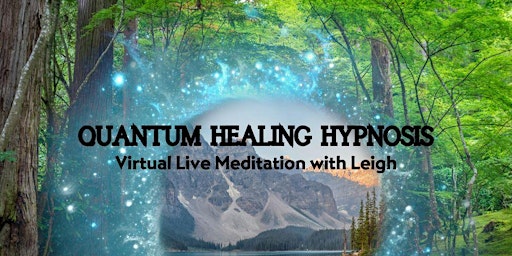 Quantum Healing Hypnosis Virtual Meditation primary image