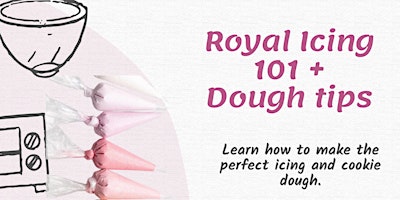 Primaire afbeelding van Fork + Spoon: Royal Icing 101 + Dough tips