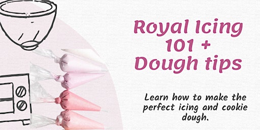 Imagem principal do evento Fork + Spoon: Royal Icing 101 + Dough tips