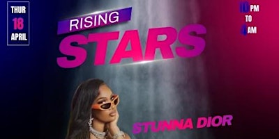 Imagem principal do evento RISING STARS HOSTED BY STUNNA DIOR